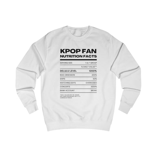 K-pop Fan Nutrition Facts Unisex Sweatshirt